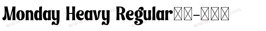Monday Heavy Regular下载字体转换